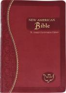 St. Joseph Confirmation Bible-Nab edito da Catholic Book Publishing Corp