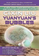 Yuanyuan's Bubbles: Liu Cixin Graphic Novels #4 di Liu Cixin edito da TALOS