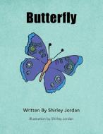 Butterfly di Shirley Jordan edito da Bookwhip Company