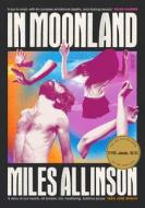 In Moonland di Miles Allinson edito da SCRIBE PUBN