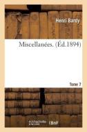 Miscellanï¿½es. Tome 7 di Bardy-H edito da Hachette Livre - Bnf