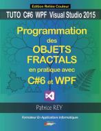 Programmation Objets Fractals C#6 di Patrice Rey edito da Books on Demand