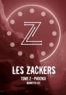 Les Zackers tome 2 di Mariette Czt edito da Books on Demand