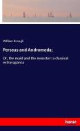 Perseus and Andromeda; di William Brough edito da hansebooks
