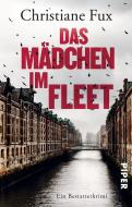 Das Mädchen im Fleet di Christiane Fux edito da Piper Verlag GmbH