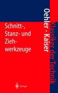 Schnitt-, Stanz- und Ziehwerkzeuge di H. Hoffmann, G. Oehler, W. Panknin edito da Springer Berlin Heidelberg