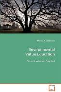 Environmental Virtue Education di Lindemann Monica A. edito da VDM Verlag