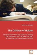 The Children of Holden di Nathan Sun-Kleinberger edito da VDM Verlag