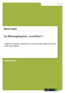 Ist Bildungskapital "vererbbar"? di Marcel Guder edito da GRIN Publishing