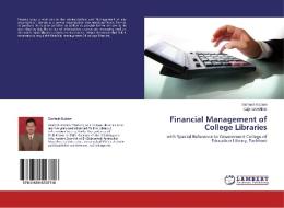 Financial Management of College Libraries di Santosh Kadam, Gajanan Khiste edito da LAP Lambert Academic Publishing