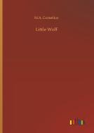 Little Wolf di M. A. Cornelius edito da Outlook Verlag