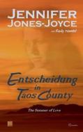 Entscheidung In Taos County di Jennifer Jones-Joyce, Rudy Namtel edito da Books On Demand