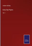 Every Day Papers di Andrew Halliday edito da Salzwasser-Verlag