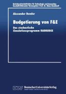 Budgetierung von F&E di Alexander Bender edito da Deutscher Universitätsverlag