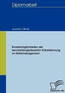 Einsatzmöglichkeiten der kennzahlengesteuerten Früherkennung im Hotelmanagement di Joachim Ollhoff edito da Diplomica Verlag