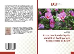 Extraction liquide-liquide du Ni(II) et Co(II) par une hydroxy base de Schiff di Aidi Amel, Barkat Djamel edito da Editions universitaires europeennes EUE