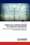 HVDC-User Defined Model for Dynamic Simulation di Doan Tu Tang edito da LAP Lambert Acad. Publ.