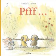 PFFFF! di Claude K. Dubois edito da Moritz Verlag-GmbH