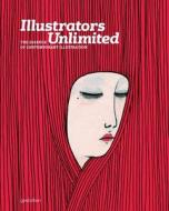 Illustrators Unlimited di Robert Klanten, H. Hellige edito da Die Gestalten Verlag