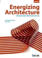 Energizing Architecture edito da Jovis Verlag GmbH