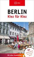 Berlin - Kiez für Kiez edito da Viareise Vlg. K. Scheddel