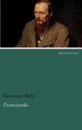 Dostojewski di Hermann Bahr edito da dearbooks