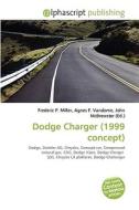 Dodge Charger (1999 Concept) edito da Vdm Publishing House