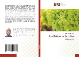 Les Raisins de la colère di Serge Kevin Biyoghe edito da Éditions universitaires européennes