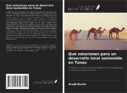 Qué soluciones para un desarrollo local sostenible en Túnez di Riadh Bechir edito da Ediciones Nuestro Conocimiento