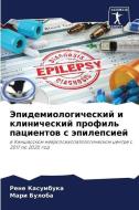Jepidemiologicheskij i klinicheskij profil' pacientow s äpilepsiej di Rene Kasumbuka, Mari Buloba edito da Sciencia Scripts