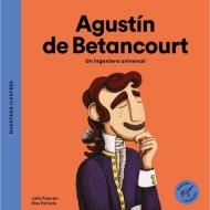 Agustín de Betancourt : un ingeniero universal di Julio Fajardo edito da Vegueta Ediciones S. L. / Vegueta Edicions S. L.