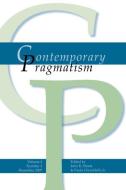 Contemporary Pragmatism Vol. 4, Issue 2 December 2007. edito da RODOPI