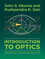 Introduction to Optics di John S. Nkoma, Pushpendra K. Jain edito da Mkuki Na Nyota Publishers