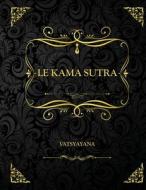 Le Kama Sutra di Vatsyayana edito da Independently Published