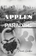 Apples of Paradise di David Gardner edito da DORRANCE PUB CO INC