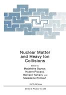 Nuclear Matter and Heavy Ion Collisions di NATO Advanced Research Workshop on Nucle, North Atlantic Treaty Organization edito da SPRINGER NATURE