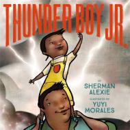 Thunder Boy Jr. di Sherman Alexie edito da LITTLE BROWN & CO