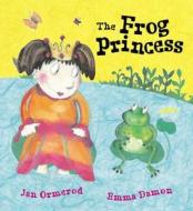 Frog Princess di Jan Ormerod, Emma Damon edito da Hachette Children\'s Books
