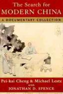 The Search For Modern China di Michael Lestz, Pei-kai Cheng, Jonathan D. Spence edito da Ww Norton & Co