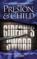 Gideon's Sword di Douglas Preston, Lincoln Child edito da GRAND CENTRAL PUBL