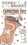 Sydney Omarr's Day-By-Day Astrological Guide for Capricorn: December 22-January 19 di Trish MacGregor edito da Signet Book