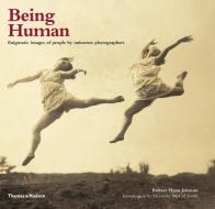 Being Human di Robert Flynn Johnson, Alexander McCall Smith edito da Thames & Hudson Ltd