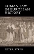 Roman Law in European History di Peter Stein, Stein Peter edito da Cambridge University Press