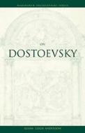 On Dostoevsky di Susan Leigh Anderson edito da Wadsworth Publishing Company