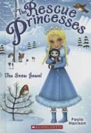 The Snow Jewel di Paula Harrison edito da Turtleback Books