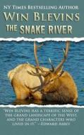 The Snake River di Win Blevins edito da Wordworx Publishing
