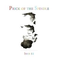 Prick of the Spindle Print Edition - Issue 11 edito da Aqueous Books