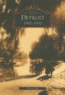 Detroit: 1900-1930 di Richard Bak edito da ARCADIA PUB (SC)