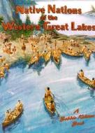 Nations of the Western Great Lakes di Kathryn Smithyman, Bobbie Kalman edito da CRABTREE PUB
