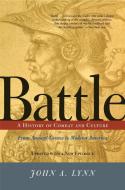 Battle: A History of Combat and Culture di John A. Lynn edito da BASIC BOOKS